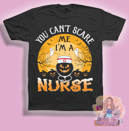 YOU cant scare me I'm a nurse