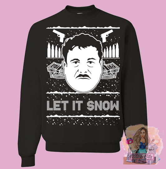 El Chapo LET IT SNOW Xmas Black Sweater