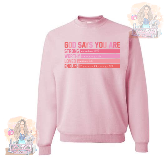 God Says Pink Sweatshirt