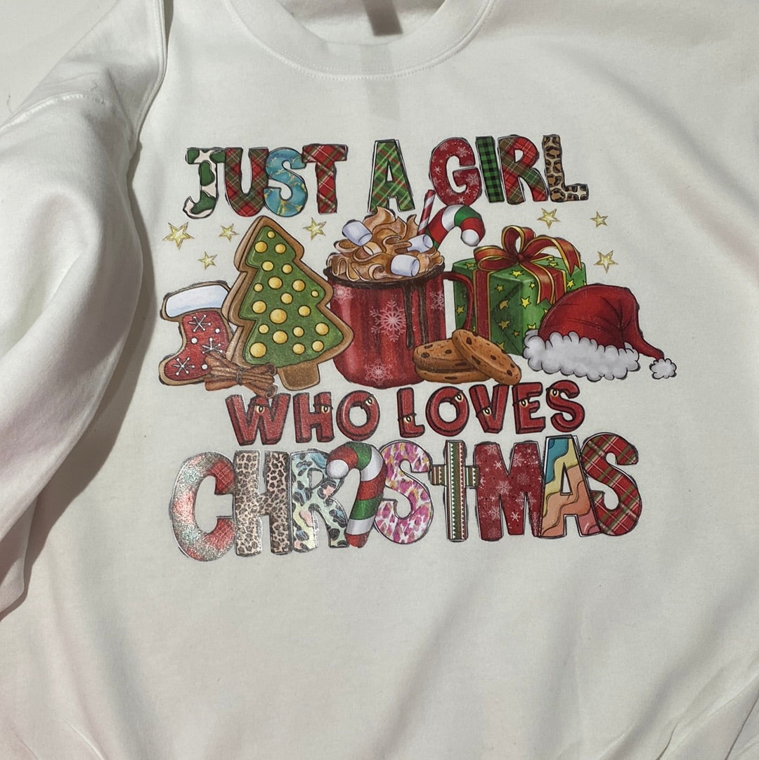 Girl who loves XMAS white sweatshirt